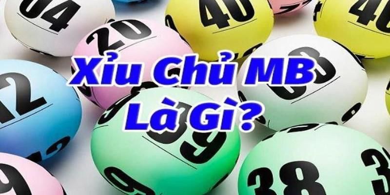 Cách Chơi Xỉu Chủ Miền Bắc